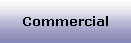 Commercial